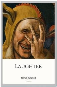 Laughter (eBook, ePUB) - Bergson, Henri