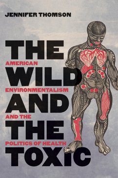 The Wild and the Toxic (eBook, ePUB) The Wild and the Toxic (eBook, ePUB)