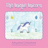 The Unique Unicorn (eBook, ePUB) The Unique Unicorn (eBook, ePUB)
