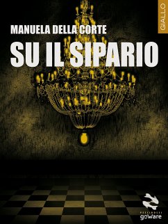 Su il sipario (eBook, ePUB) - Della Corte, Manuela