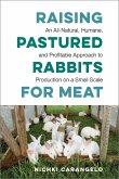Raising Pastured Rabbits for Meat (eBook, ePUB)
