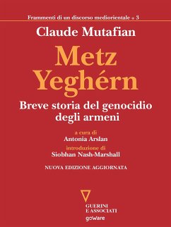 Metz Yeghérn. Breve storia del genocidio degli armeni (eBook, ePUB) - Mutafian, Claude