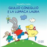 Giulio Coniglio e la lumaca Laura (fixed-layout eBook, ePUB)
