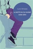 La notte in cui suonò Sven Vath (eBook, ePUB)