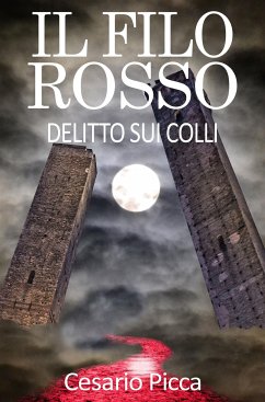 Il filo rosso - delitto sui colli (eBook, ePUB) - Picca, Cesario