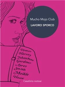 Lavoro Sporco (eBook, ePUB) - Ayres, Jedidiah; Deaver, Jeffery; Gardner, Danny; Harvey, John; Howe, Adam; Johnstone, Doug; Meikle, William; Neil Smith, Anthony