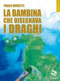 La bambina che disegnava i draghi (eBook, ePUB)