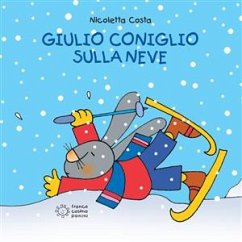 Giulio Coniglio sulla neve (fixed-layout eBook, ePUB) - Costa, Nicoletta
