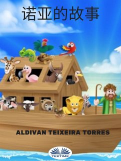 诺亚的故事 (eBook, ePUB) - Torres, Aldivan Teixeira