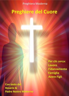 Preghiere del Cuore (eBook, ePUB) - Moderna, Preghiera