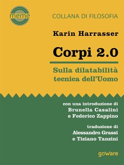 Corpi 2.0. Sulla dilatabilità tecnica dell’Uomo (eBook, ePUB) - Harrasser, Karin