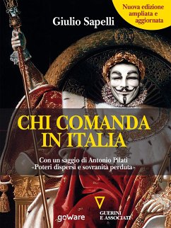 Chi comanda in Italia? (Nuova edizione) Con un saggio di Antonio Pilati «Poteri dispersi e sovranità perduta» (eBook, ePUB) - Sapelli, Giulio