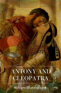 Antony And Cleopatra (eBook, ePUB) - Shakespeare, William