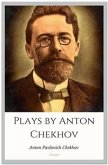 Plays by Anton Chekhov (eBook, ePUB)