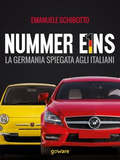 Nummer Eins. La Germania spiegata agli italiani (eBook, ePUB) - Schibotto, Emanuele