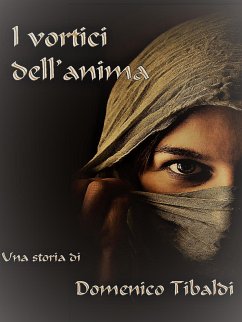 I vortici dell'anima (eBook, ePUB) - Tibaldi, Domenico