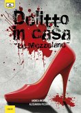 Delitto in casa Le Mezzelane (eBook, ePUB)