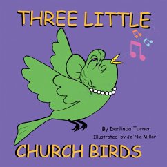 Three Little Church Birds (eBook, ePUB) - Turner, Darlinda