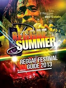 Reggae Summer Festival Guide 2013 (eBook, ePUB) - Summer Magazine, Reggae