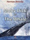 Moby Dick or the Whale (eBook, ePUB)