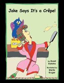 Jake Says It's a Crêpe! (eBook, ePUB)