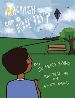 How High Can a Kite Fly? (eBook, ePUB) - Bains, Mary