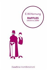 Raffles (eBook, ePUB) - W. Hornung, E.