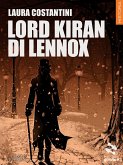 Lord Kiran di Lennox – Diario vittoriano vol. 2 (eBook, ePUB)