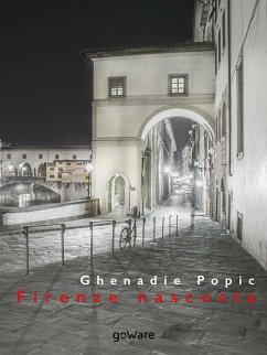 Firenze nascosta (eBook, ePUB) - Popic, Ghenadie