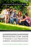 La Homosexualidad y el Cristianismo: Respuestas con amor y verdad a las preguntas sobre el homosexualismo (eBook, ePUB)