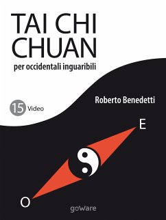 Tai Chi Chuan per occidentali inguaribili (eBook, ePUB) - Benedetti, Roberto