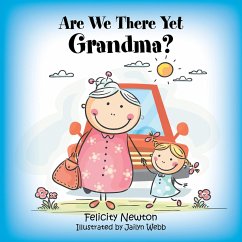 Are We There yet Grandma? (eBook, ePUB) - Newton, Felicity