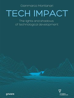 Tech Impact. The lights and shadows of technological development (eBook, ePUB) - Montanari, Gianmarco