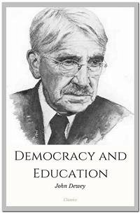 Democracy and Education (eBook, ePUB) - Dewey, John