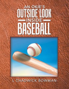 An Okie's Outside Look Inside Baseball (eBook, ePUB)