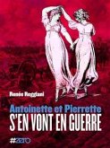 Antoinette et Pierrette s'en vont en guerre (eBook, ePUB)