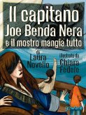 Il capitano Joe Benda Nera e il mostro mangia tutto (eBook, ePUB)