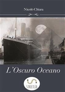 L'Oscuro Oceano (eBook, ePUB) - Chiara, Nicolò