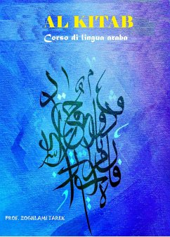 Corso di lingua araba Al Kitab (fixed-layout eBook, ePUB) - Zoghlami, Tarek