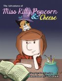 The Adventures of Miss Kitty Popcorn & Cheese (eBook, ePUB)