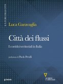 Città dei flussi. I corridoi territoriali in Italia (eBook, ePUB)