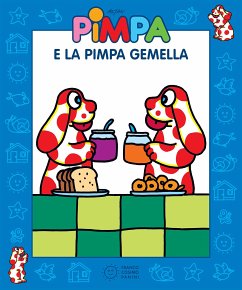 Pimpa e la Pimpa gemella (fixed-layout eBook, ePUB) - Tullio-Altan, Francesco