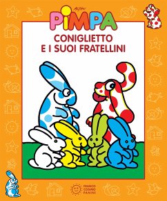 Pimpa - Coniglietto e i suoi fratellini (fixed-layout eBook, ePUB) - Tullio-Altan, Francesco