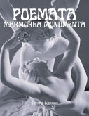 Poemata Marmorea Monumenta (eBook, ePUB) Poemata Marmorea Monumenta (eBook, ePUB)