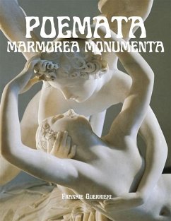 Poemata Marmorea Monumenta (eBook, ePUB) - Guerrieri, Frankie