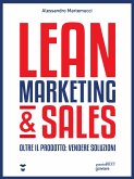 Lean Marketing & Sales. Oltre il prodotto: vendere soluzioni (eBook, ePUB)