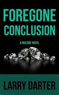 Foregone Conclusion (eBook, ePUB) - Darter, Larry