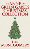 The Anne of Green Gables Christmas Collection (eBook, ePUB)
