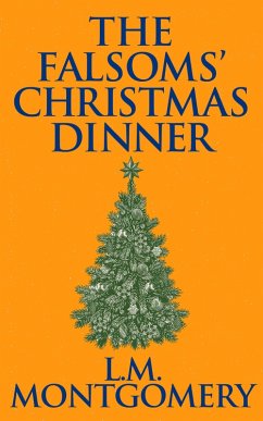 The Falsoms' Christmas Dinner (eBook, ePUB) - M. Montgomery, L.