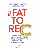 Il fattore C. Fortuna e determinazione nella vita e nel lavoro (eBook, ePUB)